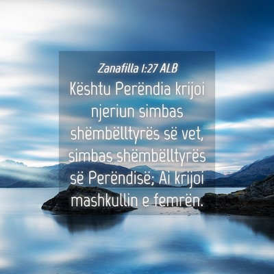 Picture 04 - Zanafilla 1:27 ALB - Kështu Perëndia krijoi njeriun simbas - Bible Verse Picture
