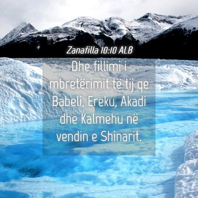 Picture 04 - Zanafilla 10:10 ALB - Dhe fillimi i mbretërimit të tij qe Babeli, - Bible Verse Picture