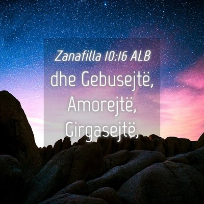 Picture 04 - Zanafilla 10:16 ALB - dhe Gebusejtë, Amorejtë, - Bible Verse Picture