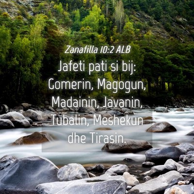 Picture 04 - Zanafilla 10:2 ALB - Jafeti pati si bij: Gomerin, Magogun, Madainin, - Bible Verse Picture