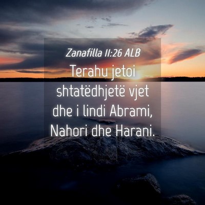 Picture 04 - Zanafilla 11:26 ALB - Terahu jetoi shtatëdhjetë vjet dhe i lindi - Bible Verse Picture