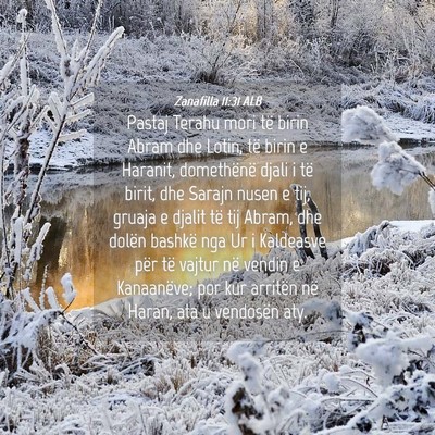 Picture 04 - Zanafilla 11:31 ALB - Pastaj Terahu mori të birin Abram dhe Lotin, të - Bible Verse Picture