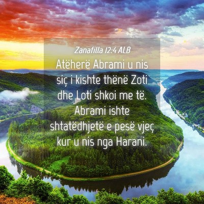 Picture 04 - Zanafilla 12:4 ALB - Atëherë Abrami u nis siç i kishte thënë Zoti - Bible Verse Picture