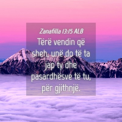 Picture 04 - Zanafilla 13:15 ALB - Tërë vendin që sheh, unë do të ta jap ty dhe - Bible Verse Picture