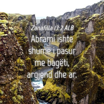 Picture 04 - Zanafilla 13:2 ALB - Abrami ishte shumë i pasur me bagëti, argjend - Bible Verse Picture