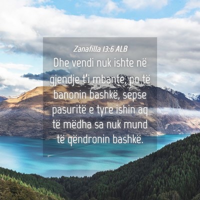 Picture 04 - Zanafilla 13:6 ALB - Dhe vendi nuk ishte në gjendje t’i mbante, po - Bible Verse Picture