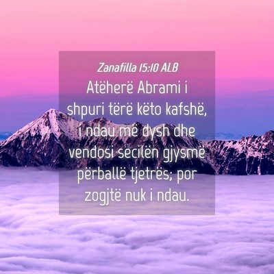 Picture 04 - Zanafilla 15:10 ALB - Atëherë Abrami i shpuri tërë këto kafshë, i - Bible Verse Picture
