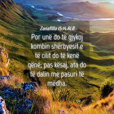 Picture 04 - Zanafilla 15:14 ALB - Por unë do të gjykoj kombin shërbyesit e të - Bible Verse Picture
