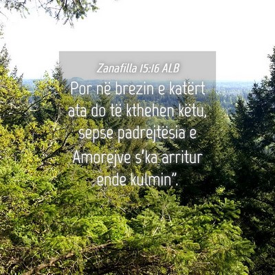 Picture 04 - Zanafilla 15:16 ALB - Por në brezin e katërt ata do të kthehen - Bible Verse Picture