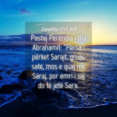Picture 04 - Zanafilla 17:15 ALB - Pastaj Perëndia i tha Abrahamit: 