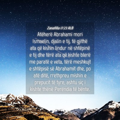 Picture 04 - Zanafilla 17:23 ALB - Atëherë Abrahami mori Ismaelin, djalin e tij, - Bible Verse Picture
