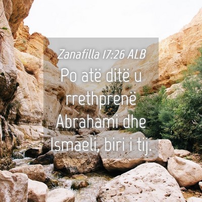 Picture 04 - Zanafilla 17:26 ALB - Po atë ditë u rrethprenë Abrahami dhe Ismaeli, - Bible Verse Picture