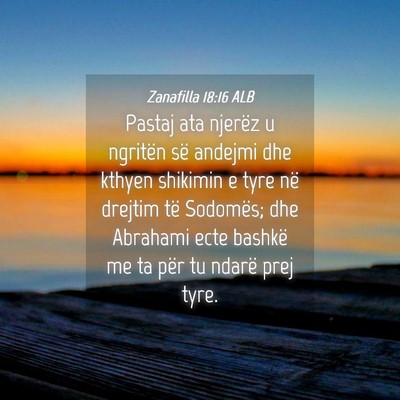Picture 04 - Zanafilla 18:16 ALB - Pastaj ata njerëz u ngritën së andejmi dhe - Bible Verse Picture