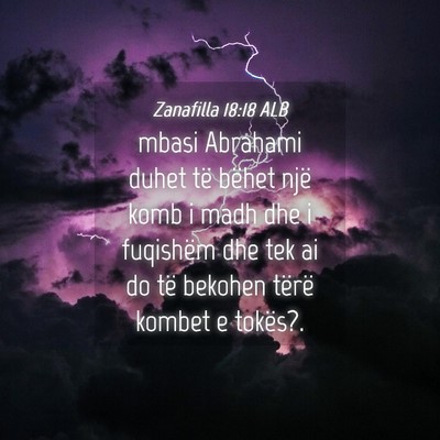 Picture 04 - Zanafilla 18:18 ALB - mbasi Abrahami duhet të bëhet një komb i madh - Bible Verse Picture
