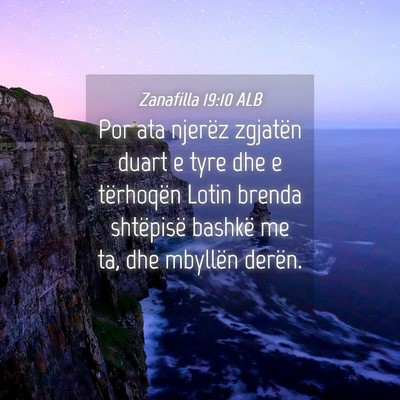 Picture 04 - Zanafilla 19:10 ALB - Por ata njerëz zgjatën duart e tyre dhe e - Bible Verse Picture