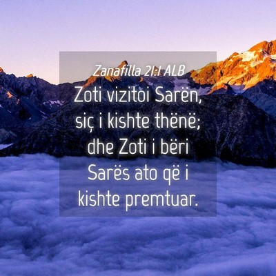 Picture 04 - Zanafilla 21:1 ALB - Zoti vizitoi Sarën, siç i kishte thënë; dhe - Bible Verse Picture