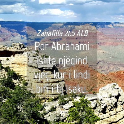 Picture 04 - Zanafilla 21:5 ALB - Por Abrahami ishte njëqind vjeç, kur i lindi - Bible Verse Picture