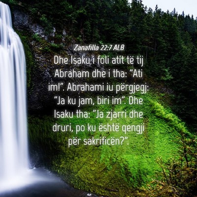 Picture 04 - Zanafilla 22:7 ALB - Dhe Isaku i foli atit të tij Abraham dhe i tha: - Bible Verse Picture
