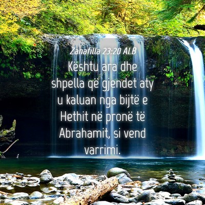 Picture 04 - Zanafilla 23:20 ALB - Kështu ara dhe shpella që gjendet aty u kaluan - Bible Verse Picture