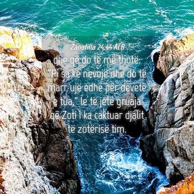 Picture 04 - Zanafilla 24:44 ALB - dhe që do të më thotë: 