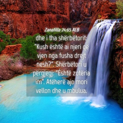 Picture 04 - Zanafilla 24:65 ALB - dhe i tha shërbëtorit: 