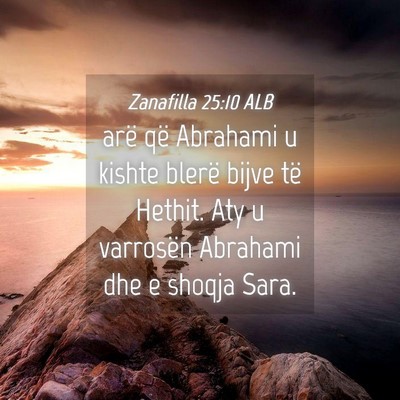 Picture 04 - Zanafilla 25:10 ALB - arë që Abrahami u kishte blerë bijve të - Bible Verse Picture