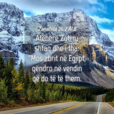 Picture 04 - Zanafilla 26:2 ALB - Atëherë Zoti iu shfaq dhe i tha: 