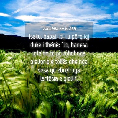 Picture 04 - Zanafilla 27:39 ALB - Isaku, babai i tij, u përgjigj duke i thënë: - Bible Verse Picture