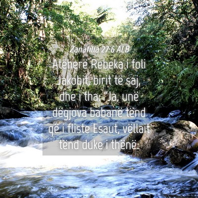Picture 04 - Zanafilla 27:6 ALB - Atëherë Rebeka i foli Jakobit, birit të saj, - Bible Verse Picture