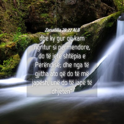 Picture 04 - Zanafilla 28:22 ALB - dhe ky gur që kam ngritur si përmendore, do të - Bible Verse Picture