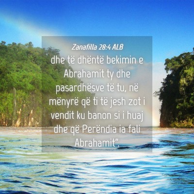 Picture 04 - Zanafilla 28:4 ALB - dhe të dhëntë bekimin e Abrahamit ty dhe - Bible Verse Picture