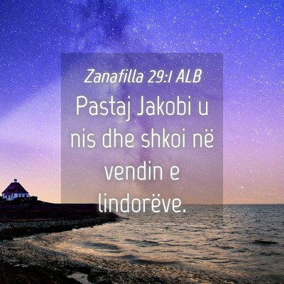Picture 04 - Zanafilla 29:1 ALB - Pastaj Jakobi u nis dhe shkoi në vendin e - Bible Verse Picture