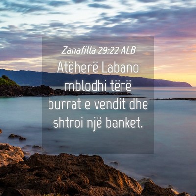 Picture 04 - Zanafilla 29:22 ALB - Atëherë Labano mblodhi tërë burrat e vendit - Bible Verse Picture