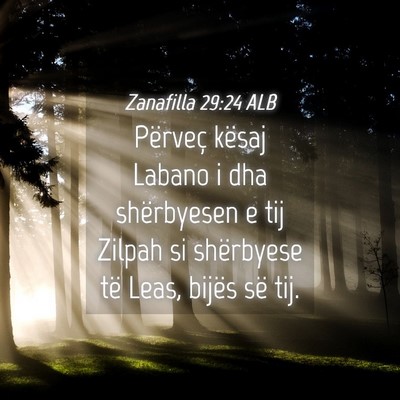 Picture 04 - Zanafilla 29:24 ALB - Përveç kësaj Labano i dha shërbyesen e tij - Bible Verse Picture