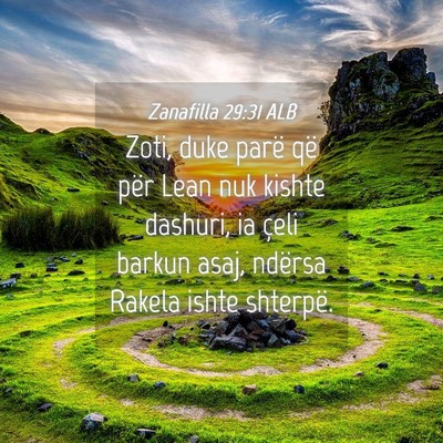 Picture 04 - Zanafilla 29:31 ALB - Zoti, duke parë që për Lean nuk kishte - Bible Verse Picture