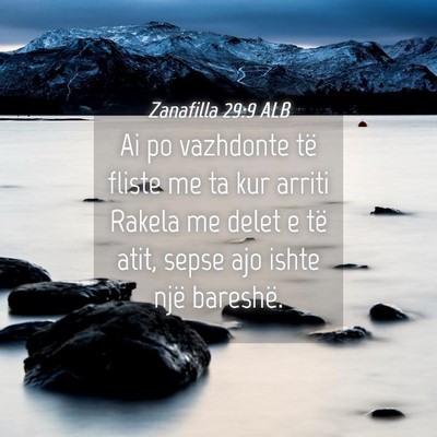 Picture 04 - Zanafilla 29:9 ALB - Ai po vazhdonte të fliste me ta kur arriti - Bible Verse Picture