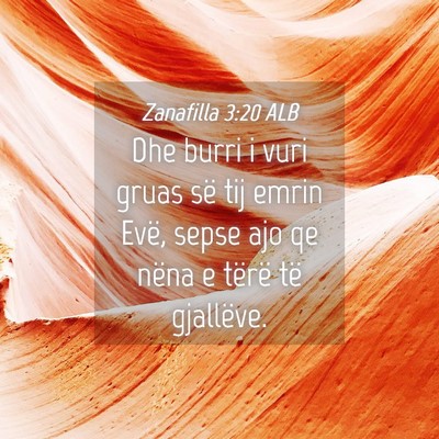Picture 04 - Zanafilla 3:20 ALB - Dhe burri i vuri gruas së tij emrin Evë, sepse - Bible Verse Picture