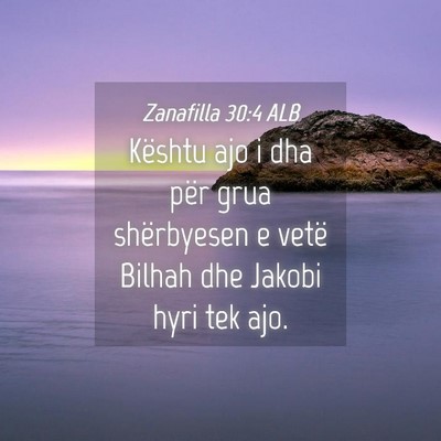 Picture 04 - Zanafilla 30:4 ALB - Kështu ajo i dha për grua shërbyesen e vetë - Bible Verse Picture