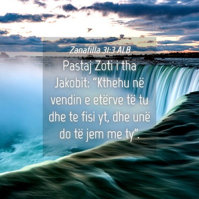 Picture 04 - Zanafilla 31:3 ALB - Pastaj Zoti i tha Jakobit: 