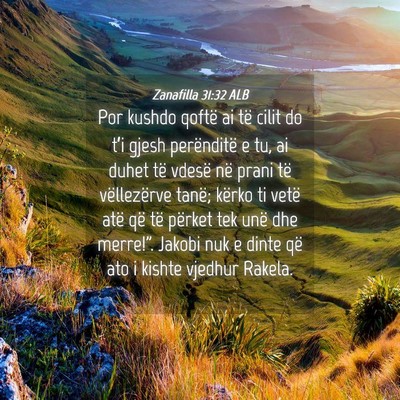 Picture 04 - Zanafilla 31:32 ALB - Por kushdo qoftë ai të cilit do t’i gjesh - Bible Verse Picture
