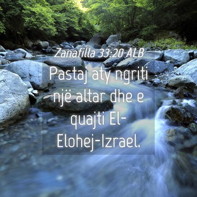 Picture 04 - Zanafilla 33:20 ALB - Pastaj aty ngriti një altar dhe e quajti - Bible Verse Picture