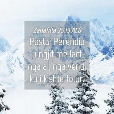 Picture 04 - Zanafilla 35:13 ALB - Pastaj Perëndia u ngjit më lart nga ai, nga - Bible Verse Picture