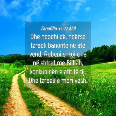 Picture 04 - Zanafilla 35:22 ALB - Dhe ndodhi që, ndërsa Izraeli banonte në atë - Bible Verse Picture