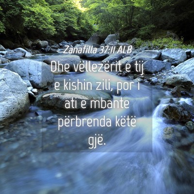 Picture 04 - Zanafilla 37:11 ALB - Dhe vëllezërit e tij e kishin zili, por i ati e - Bible Verse Picture