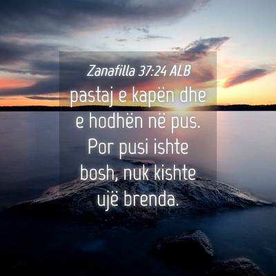 Picture 04 - Zanafilla 37:24 ALB - pastaj e kapën dhe e hodhën në pus. Por pusi - Bible Verse Picture