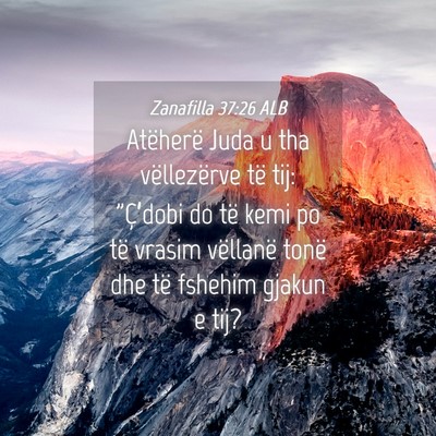 Picture 04 - Zanafilla 37:26 ALB - Atëherë Juda u tha vëllezërve të tij: - Bible Verse Picture