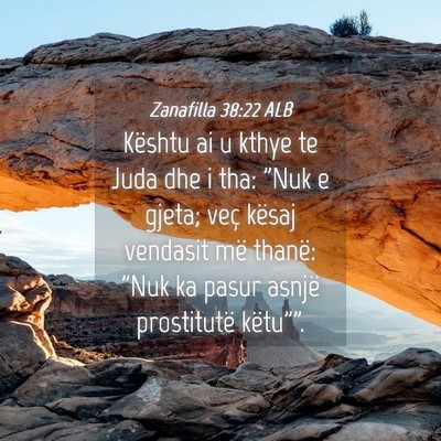 Picture 04 - Zanafilla 38:22 ALB - Kështu ai u kthye te Juda dhe i tha: 