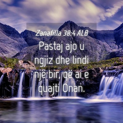 Picture 04 - Zanafilla 38:4 ALB - Pastaj ajo u ngjiz dhe lindi një bir, që ai e - Bible Verse Picture