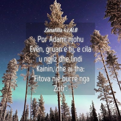 Picture 04 - Zanafilla 4:1 ALB - Por Adami njohu Evën, gruan e tij, e cila u - Bible Verse Picture