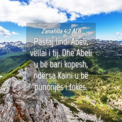 Picture 04 - Zanafilla 4:2 ALB - Pastaj lindi Abeli, vëllai i tij. Dhe Abeli u - Bible Verse Picture